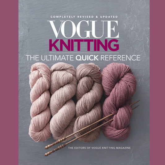 Vogue® Knitting: The Ultimate Quick Reference Guide