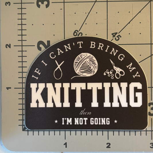 If I Can't Bring My Stash Sticker